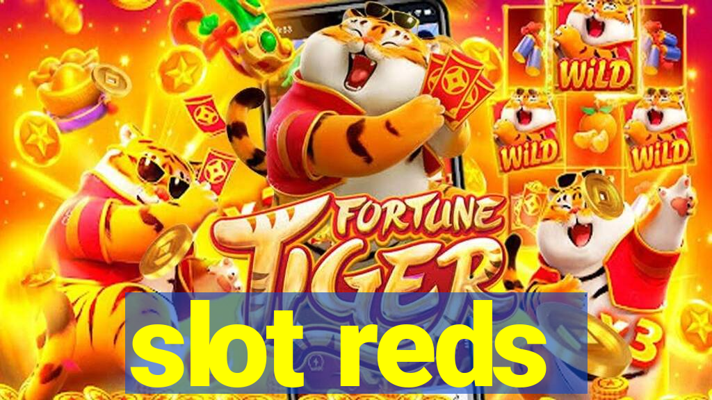 slot reds