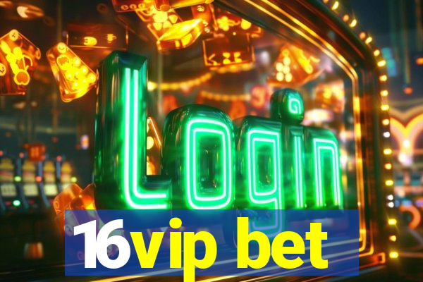 16vip bet