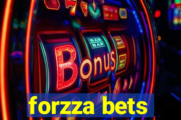 forzza bets