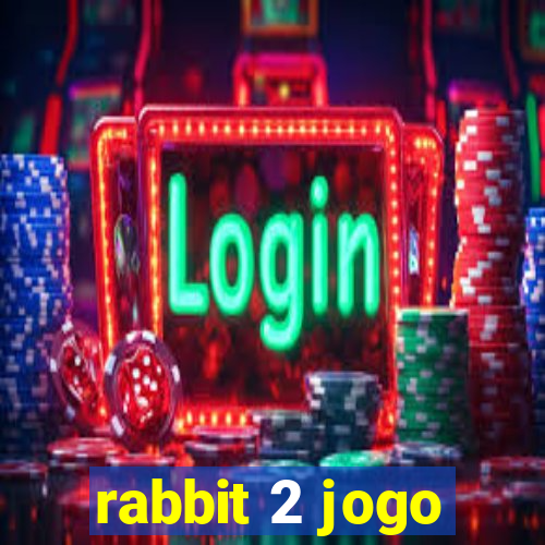 rabbit 2 jogo