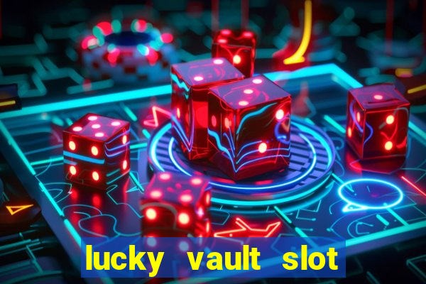 lucky vault slot free play