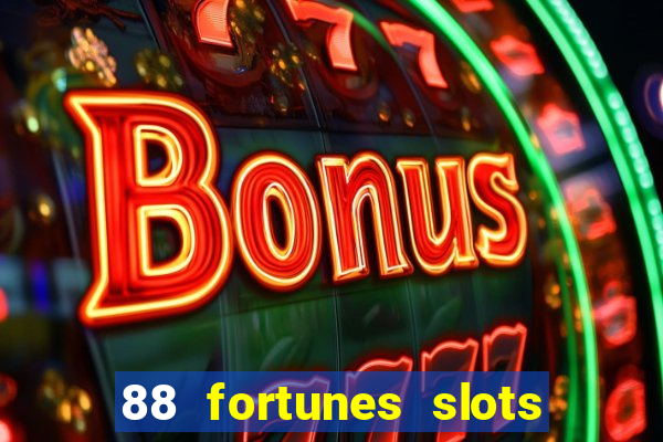 88 fortunes slots casino games