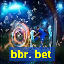 bbr. bet