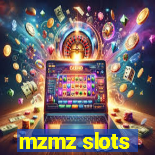 mzmz slots