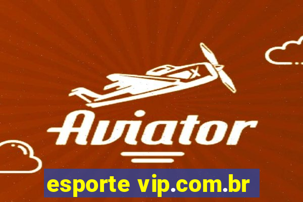 esporte vip.com.br