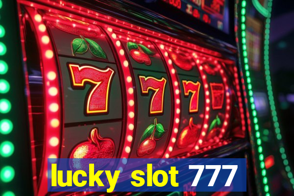 lucky slot 777