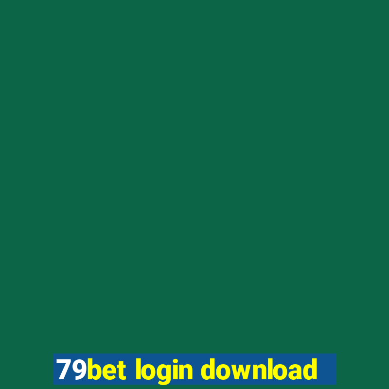 79bet login download