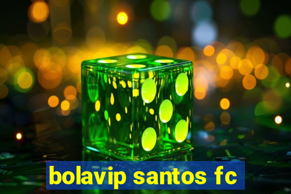 bolavip santos fc