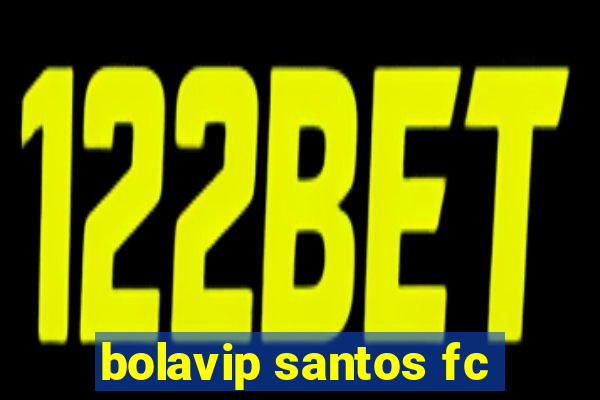 bolavip santos fc