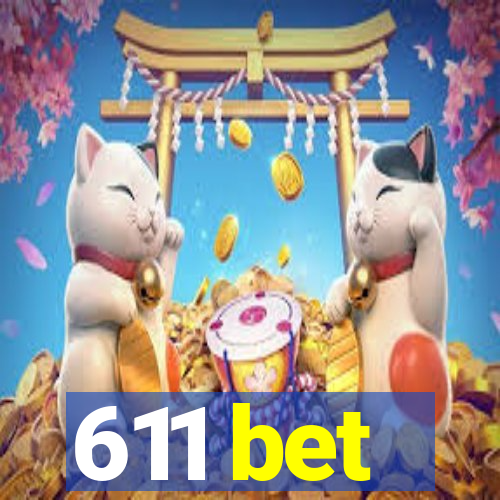 611 bet