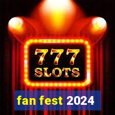 fan fest 2024