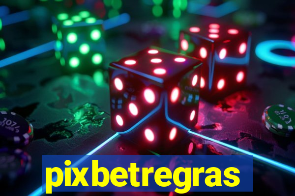 pixbetregras