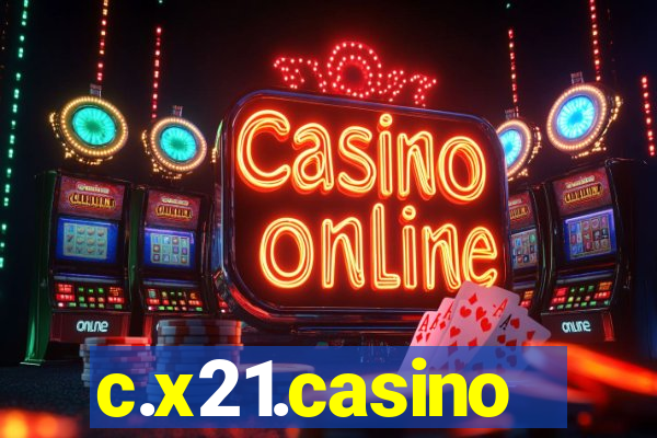 c.x21.casino