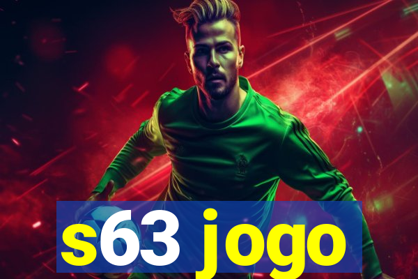 s63 jogo