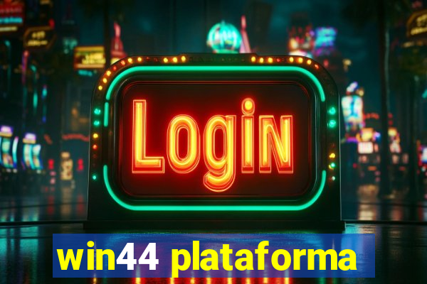 win44 plataforma