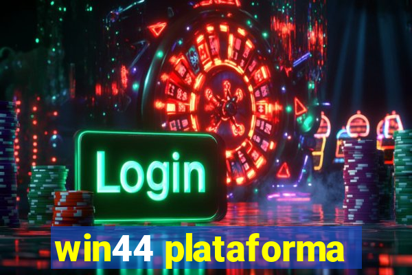 win44 plataforma