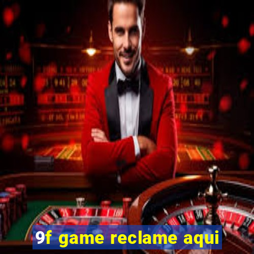 9f game reclame aqui