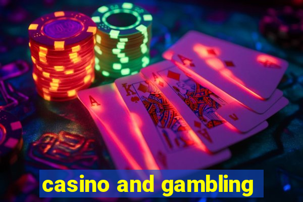 casino and gambling