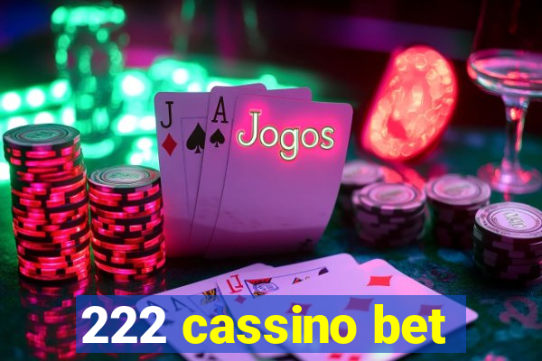 222 cassino bet