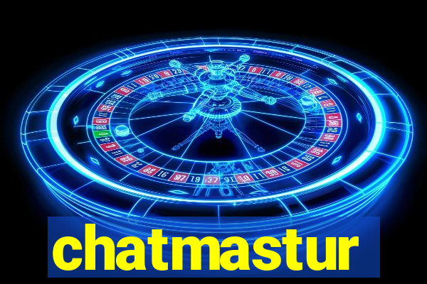 chatmastur