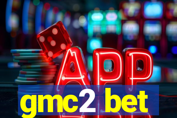 gmc2 bet