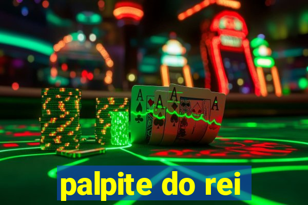 palpite do rei