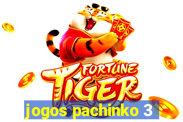 jogos pachinko 3