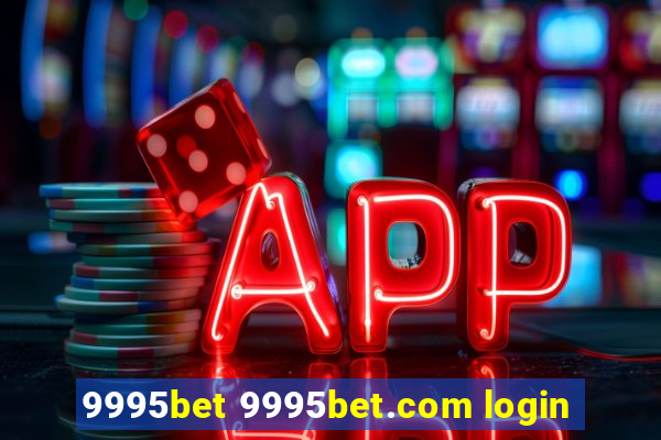 9995bet 9995bet.com login