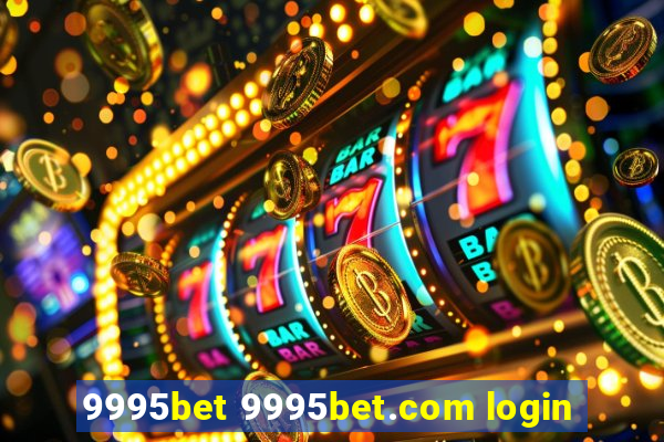 9995bet 9995bet.com login