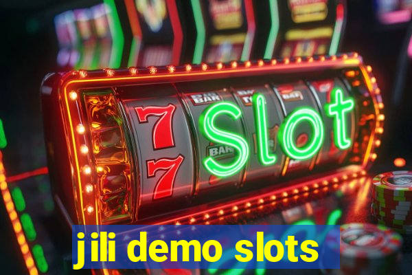 jili demo slots