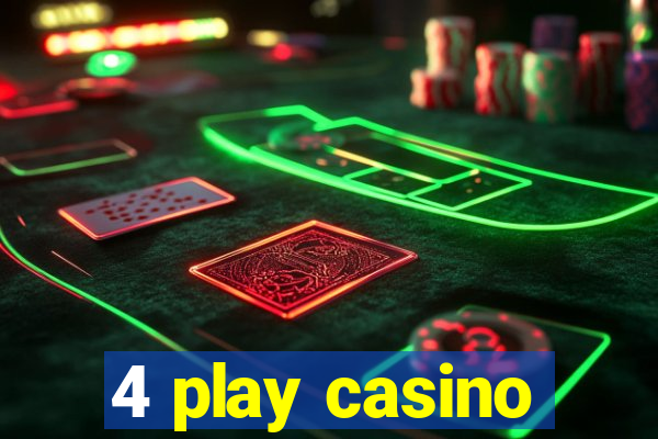 4 play casino