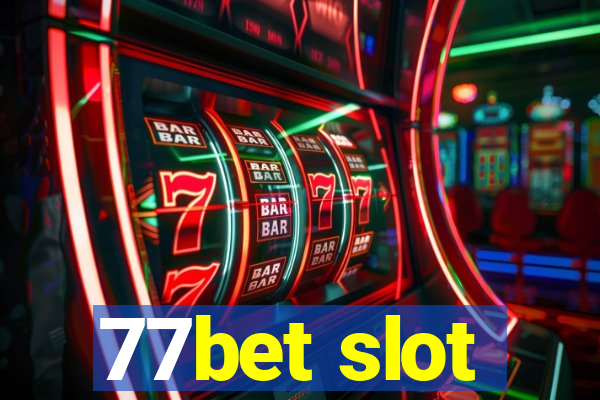 77bet slot