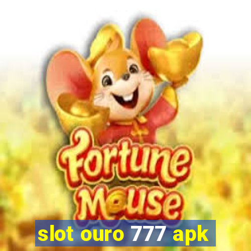 slot ouro 777 apk