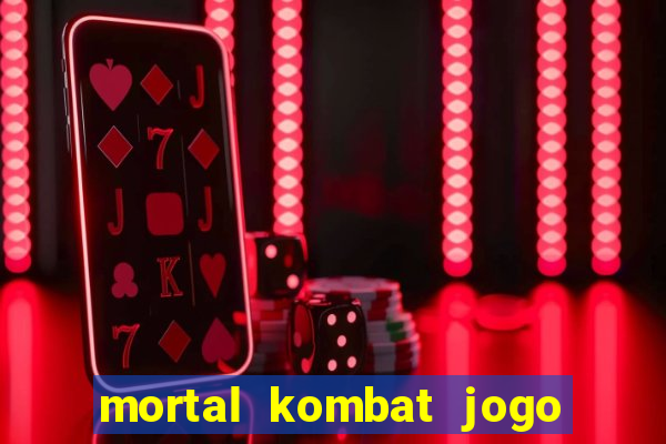 mortal kombat jogo para pc