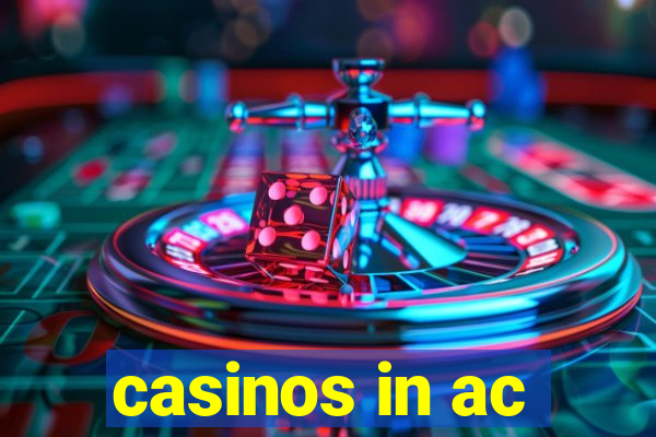 casinos in ac