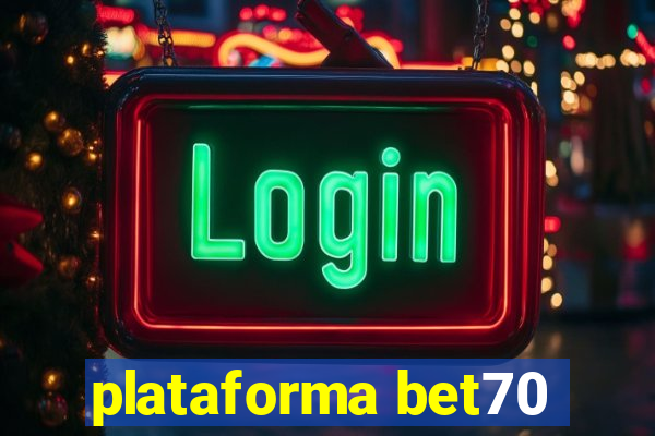 plataforma bet70