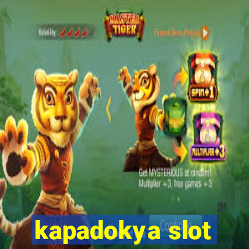 kapadokya slot