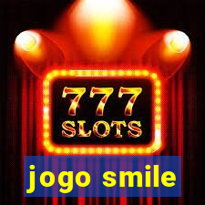 jogo smile