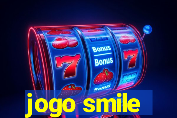 jogo smile