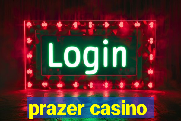 prazer casino