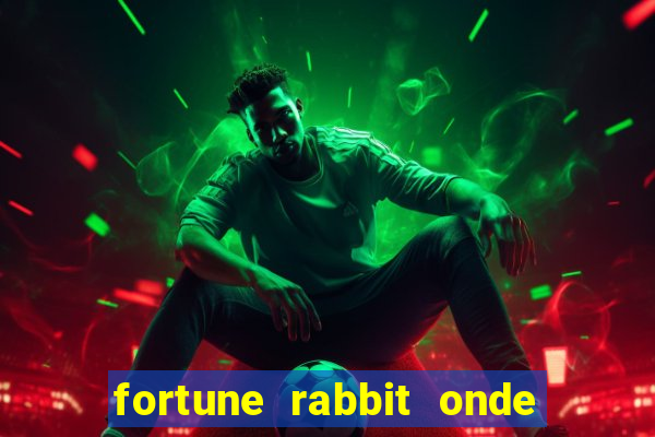 fortune rabbit onde jogar Informational