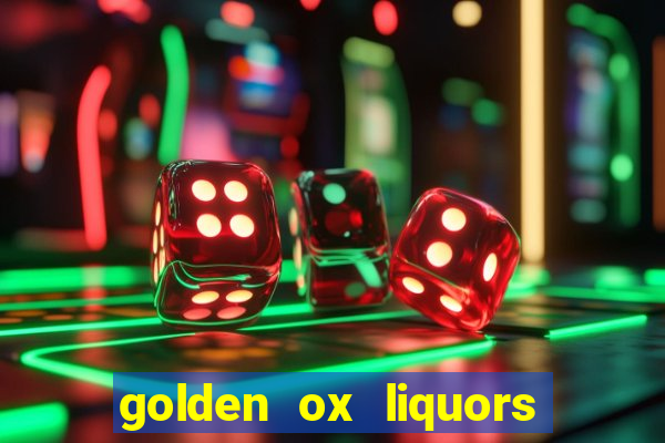 golden ox liquors & wine