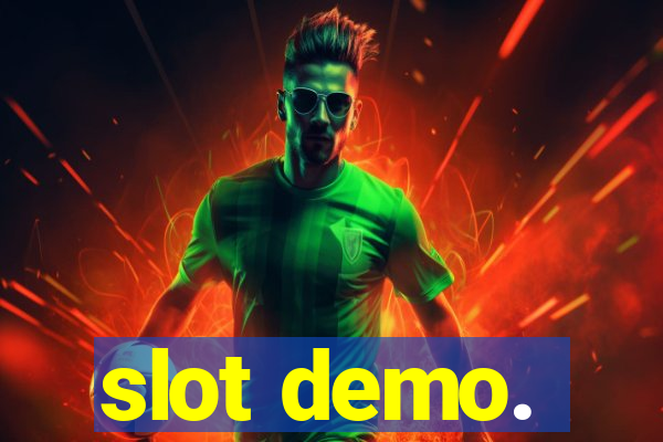 slot demo.