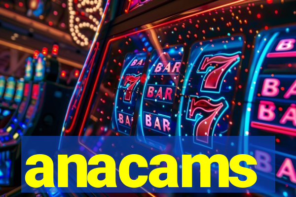 anacams