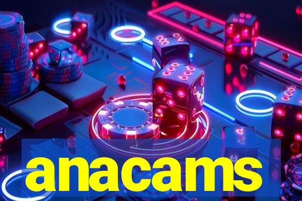 anacams