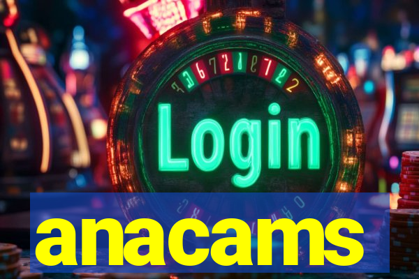 anacams