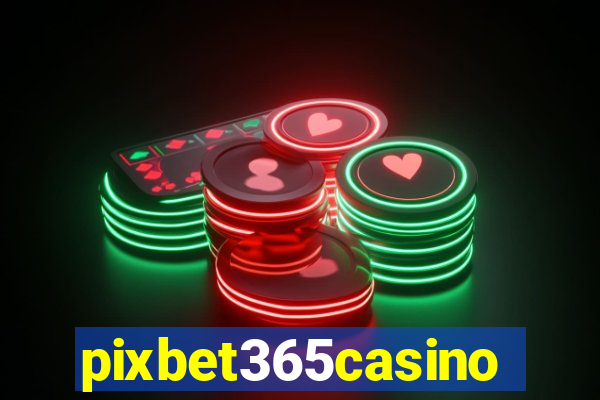 pixbet365casino