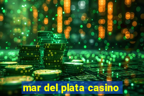 mar del plata casino