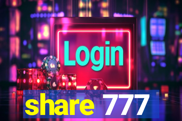 share 777