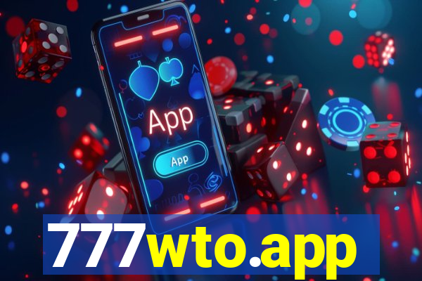 777wto.app